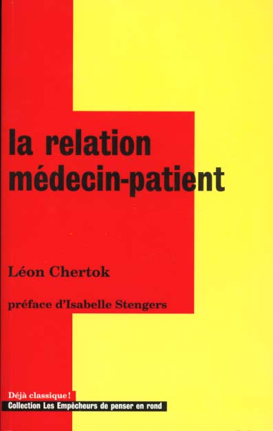Emprunter La relation médecin patient. L'énigme de la relation au coeur de la médecine livre
