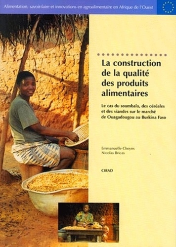 Emprunter LA CONSTRUCTION DE LA QUALITE DES PRODUITS ALIMENTAIRES livre