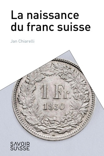 Emprunter 1850, la naissance du franc suisse livre