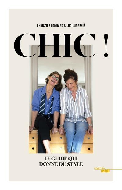 Emprunter Chic ! Le guide qui donne du style livre