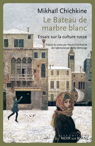 Emprunter Le bateau de marbre blanc. Essais sur la culture russe livre