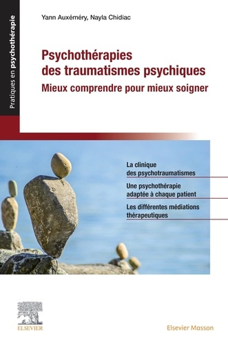Emprunter Psychothérapies des traumatismes psychiques. Mieux comprendre pour mieux soigner livre