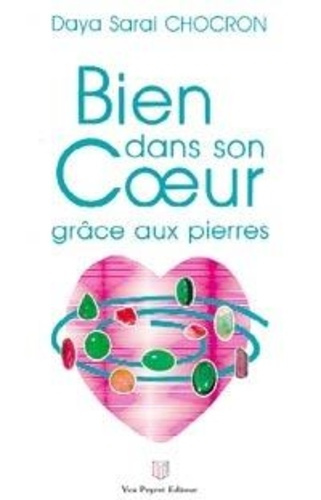 Emprunter BIEN DANS SON COEUR GRACE AUX PIERRES livre