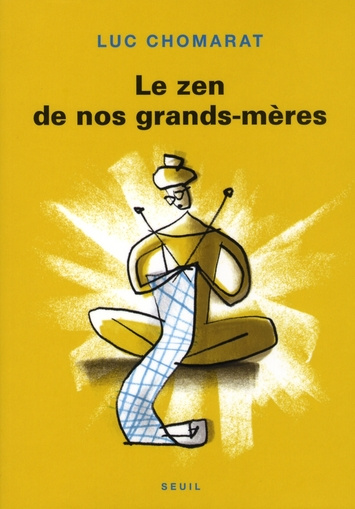 Emprunter Le Zen de nos grands-mères livre