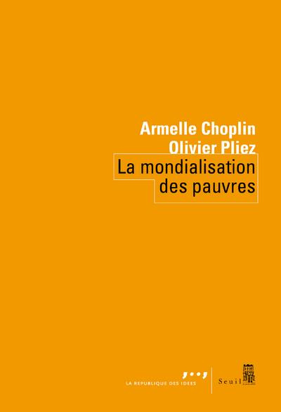 Emprunter La mondialisation des pauvres. Loin de Wall Street et de Davos livre