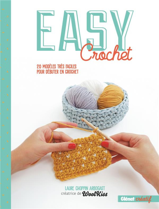 Emprunter Easy Crochet. 20 modèles très faciles pour débuter en crochet livre