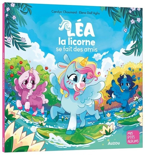 Emprunter Léa la licorne se fait des amis livre
