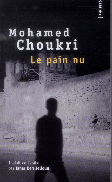 Emprunter Le pain nu. Récit autobiographique livre