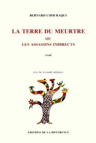 Emprunter La terre du meurtre ou Les assassins indirects livre
