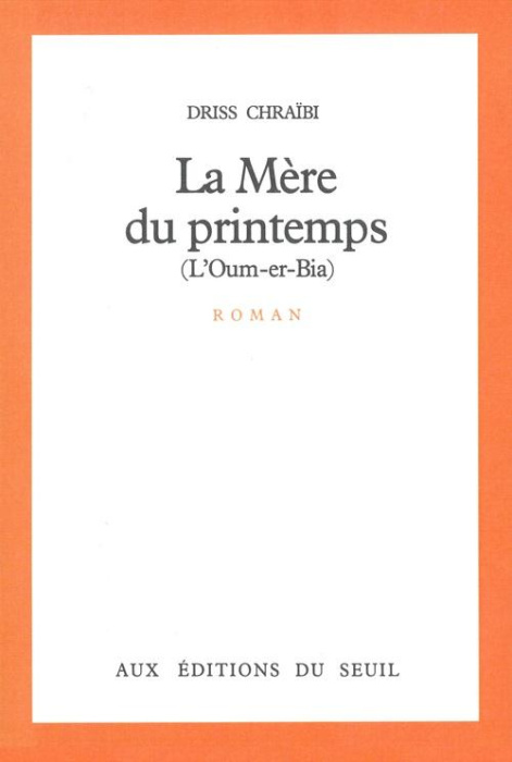 Emprunter La Mère du printemps. L'Oum-er-Bia, roman livre