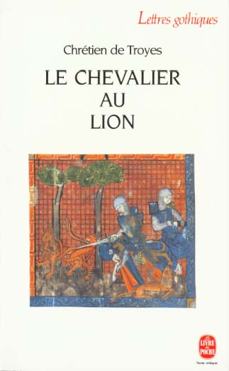 Emprunter Le Chevalier au lion. Ou Le roman d'Yvain livre