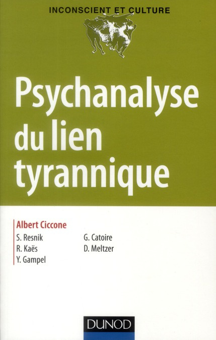 Emprunter Psychanalyse du lien tyrannique livre