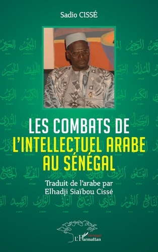 Emprunter Les combats de l'Intellectuel arabe au Sénégal livre