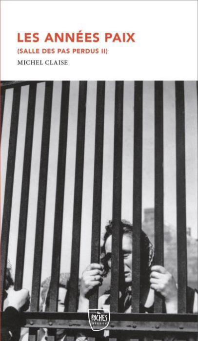 Emprunter Salle des pas perdus. Tome 2. Les années Paix. livre