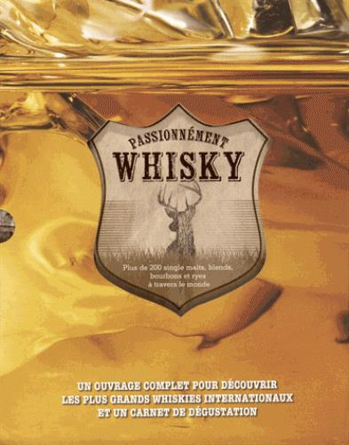 Emprunter Passionnément whisky. Coffret en 2 volumes : Passionnément whisky ; Carnet de dégustation livre