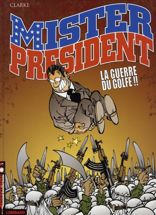 Emprunter Mister President Tome 4 : La guerre du Golfe livre