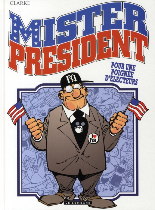 Emprunter Mister President Tome 5 : Pour une poignée d'electeurs livre