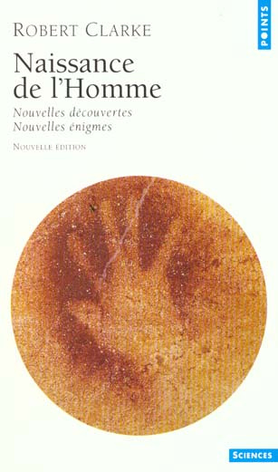 Emprunter Naissance de l'homme. Nouvelles découvertes, nouvelles énigmes, 3ème édition livre