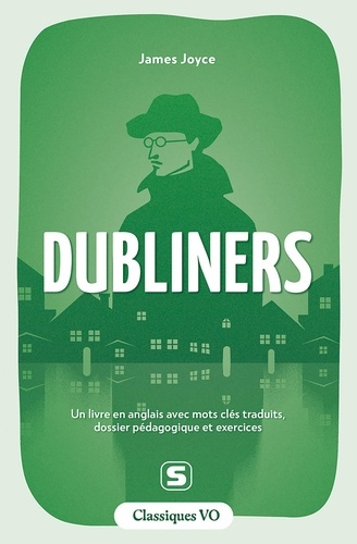 Emprunter CLASSIQUES - DUBLINERS - UN LIVRE EN ANGLAIS AVEC MOTS CLES TRADUITS, DOSSIER PEDAGOGIQUE ET EXERCIC livre