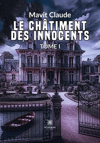 Emprunter Le châtiment des innocents. Tome 1 livre