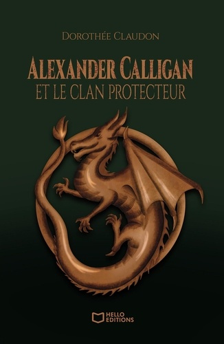 Emprunter Alexander Calligan et le clan protecteur livre