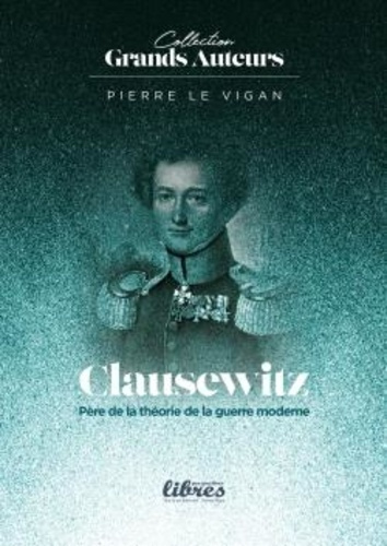 Emprunter Clausewtiz père de la théorie de la guerre moderne livre