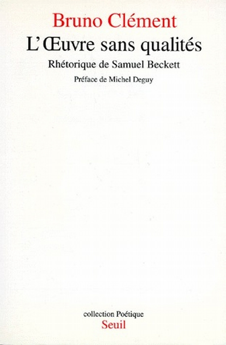 Emprunter L'OEUVRE SANS QUALITES. Rhétorique de Samuel Beckett livre