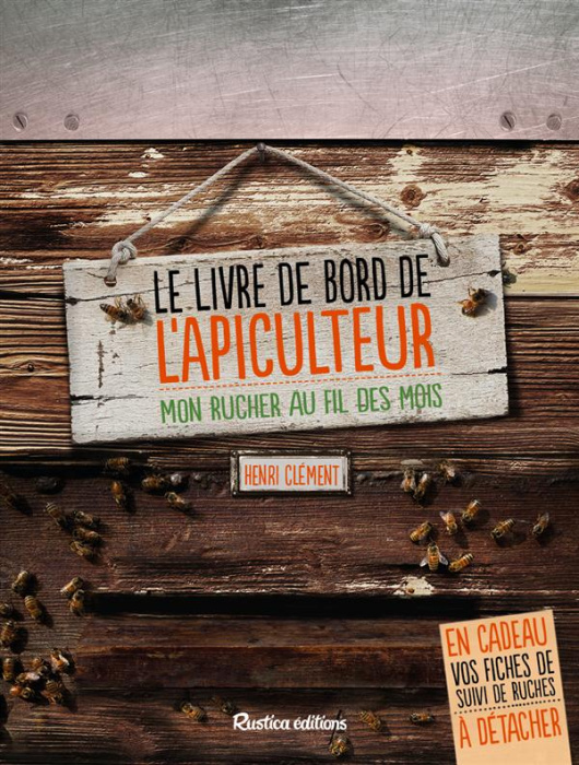 Emprunter Le livre de bord de l'apiculteur. Mon rucher au fil des mois livre