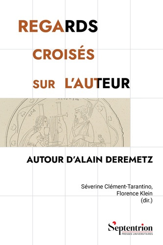 Emprunter Regards croisés sur l'auteur. Autour d'Alain Deremetz livre