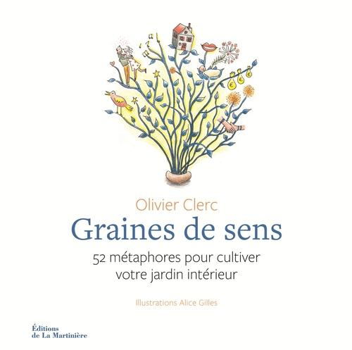 Emprunter Graines de sens. 52 métaphores pour cultiver votre jardin intérieur livre