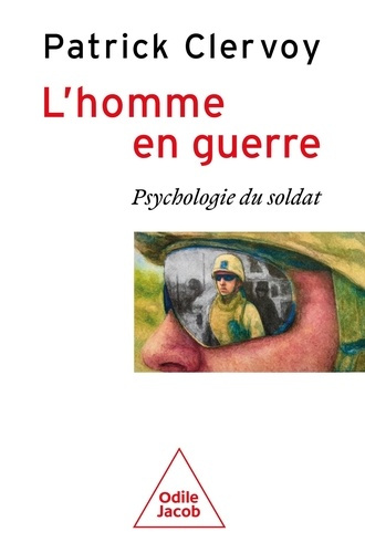 Emprunter L'homme en guerre. Psychologie du soldat livre
