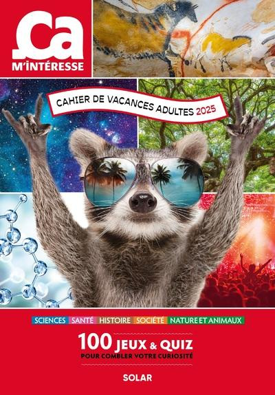 Emprunter Cahier de vacances adultes Ca m'intéresse. Edition 2025 livre