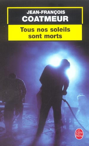 Emprunter Tous nos soleils sont morts livre