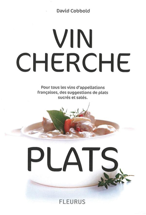 Emprunter Vin cherche plats, plat cherche vins livre