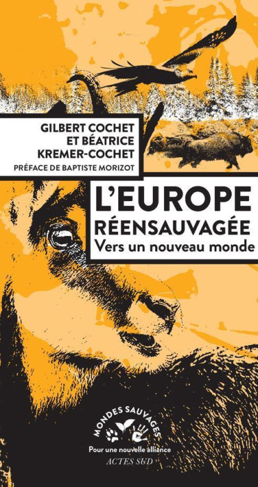 Emprunter L'Europe réensauvagée. Vers un nouveau monde livre