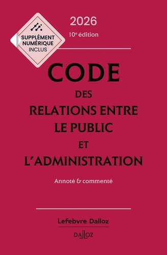 Emprunter Code des relations entre le public et l'administration. Annoté & commenté, Edition 2026 livre
