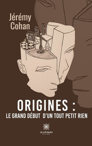 Emprunter Origines : le grand début d'un tout petit rien livre