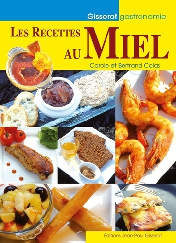 Emprunter Les recettes au miel livre