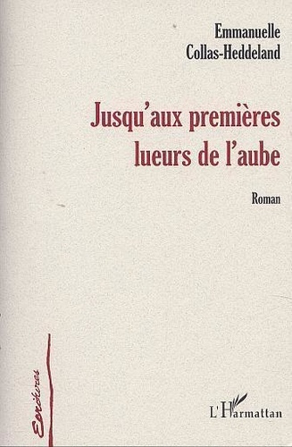 Emprunter Jusqu'aux premieres lueurs de l'aube livre