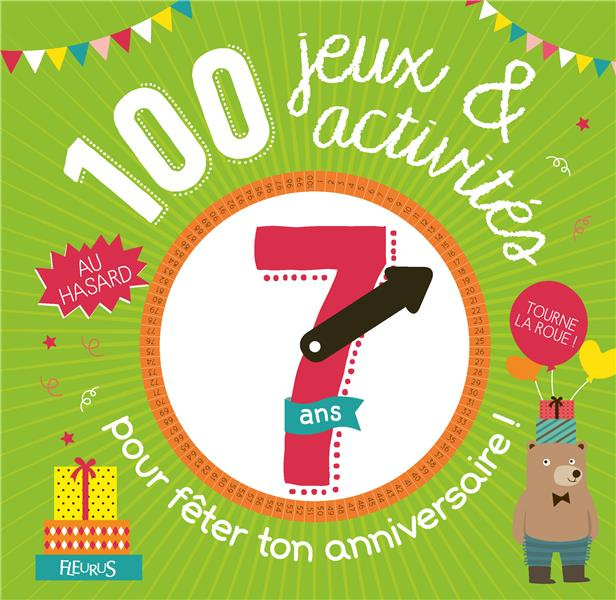 Emprunter 100 jeux et activités au hasard pour fêter ton anniversaire. 7 ans livre