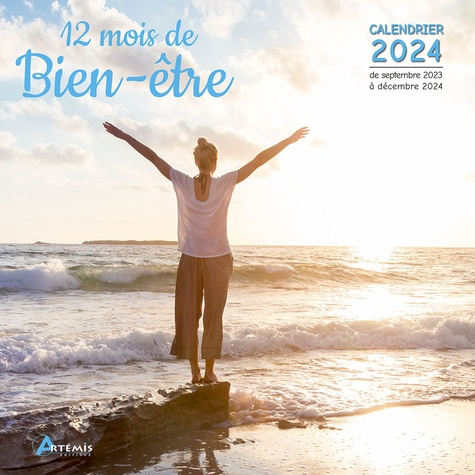 Emprunter 12 mois de Bien-être. Calendrier de septembre 2023 à décembre 2024, Edition 2024 livre