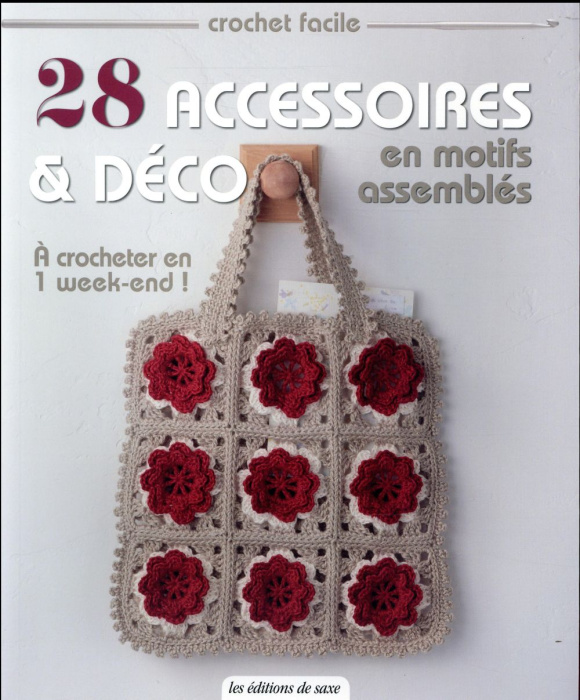 Emprunter 28 accessoires & déco en motifs assemblés. A crocheter en 1 week-end ! livre