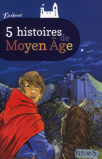 Emprunter 5 histoires de Moyen Age livre