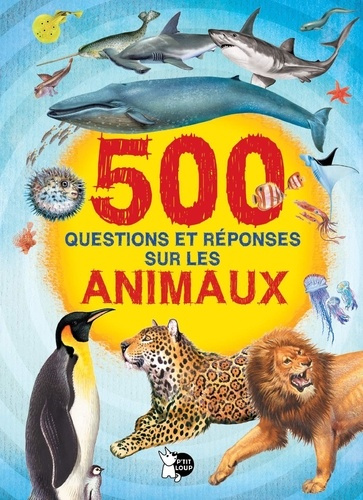 Emprunter 500 questions et réponses sur les animaux livre