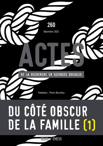 Emprunter Actes de la recherche en sciences sociales N° 260 : Du côté obscur de la famille livre