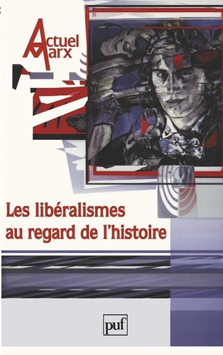 Emprunter Actuel Marx 2002, n° 32. Les libéralismes livre