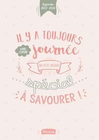 Emprunter Il y a toujours dans chaque journée un petit instant spécial à savourer ! Agenda, Edition 2017-2018 livre