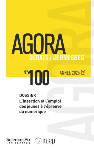Emprunter Agora Débats/Jeunesse N° 100/2025 (2) : L'insertion et l'emploi des jeunes à l'épreuve du numérique livre