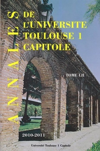Emprunter ANNALES UT1 CAPITOLE 2010-2011. TOME LII livre