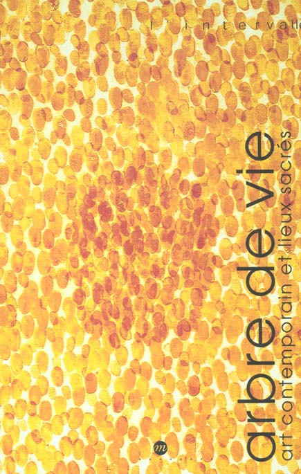 Emprunter Arbre de vie. Art contemporain et lieux sacrés livre